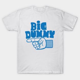 Big Dummy Finger T-Shirt